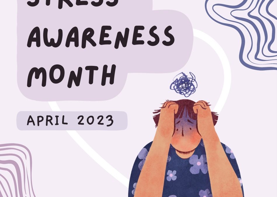 It’s Stress Awareness Month